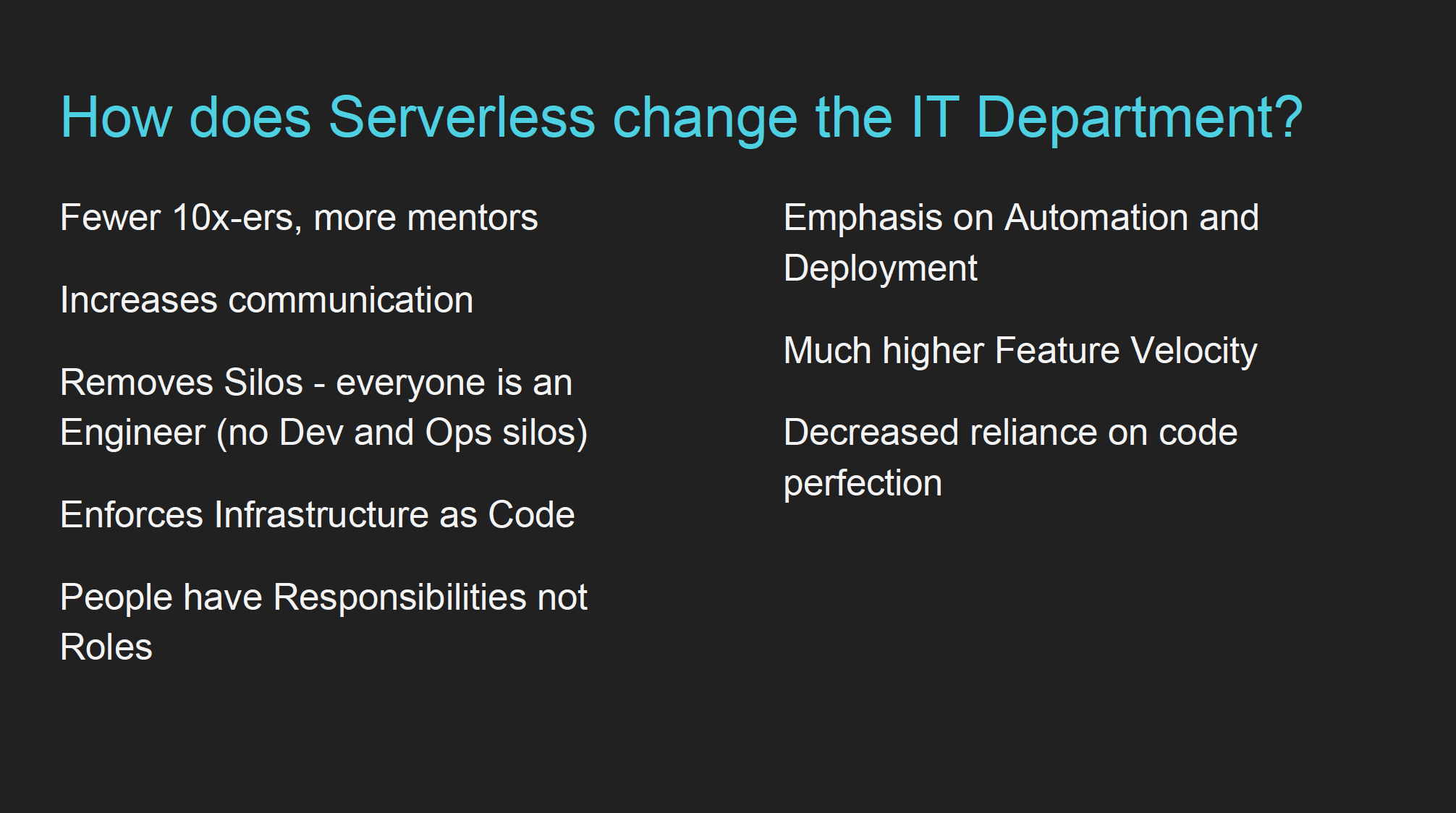How does serverless change the IT department